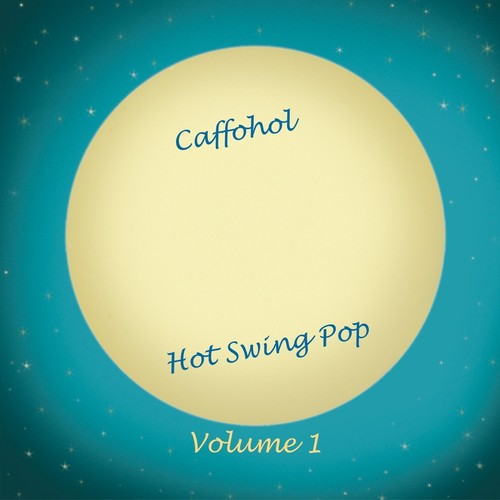 Hot Swing Pop, Vol. 1