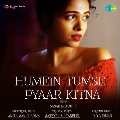 Humein Tumse Pyaar Kitna - Sanah Moidutty