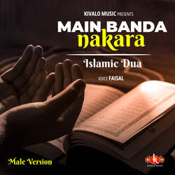 Islamic Dua - Main Banda Nakara Male Version-BS4CXhx-YFo