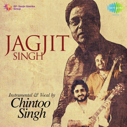 Jagjit Singh - Instrumental & Vocal By Chintoo Singh