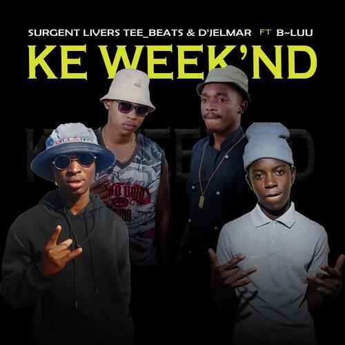 Ke Week&#039;nd (feat. B~Luu)_poster_image