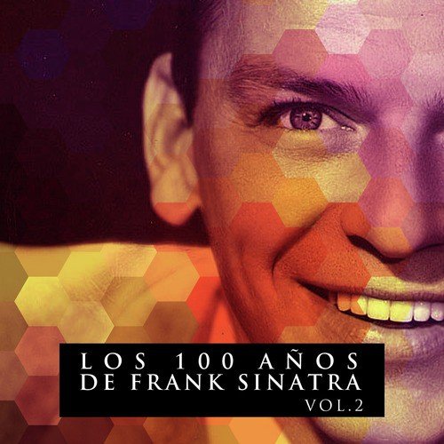 Los 100 Años De Frank Sinatra Vol. 2