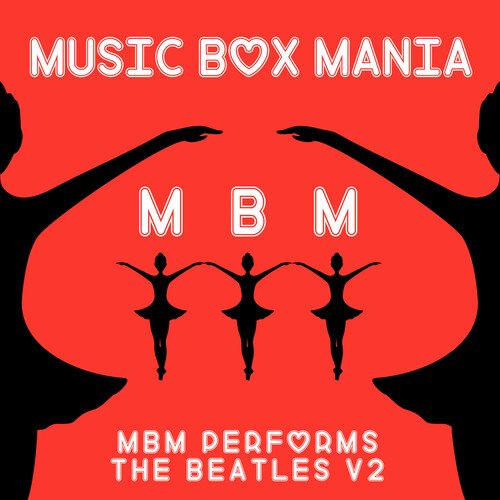 MBM Performs the Beatles, Vol. 2