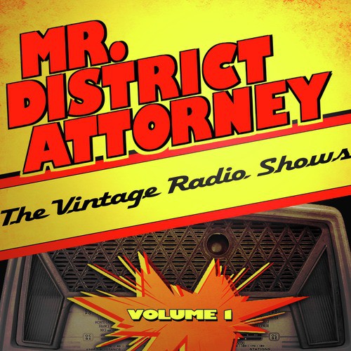 Mr. District Attorney - The Vintage Radio Shows, Vol. 1