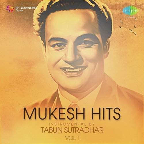 Mukesh Hits Instrumental By Tabun Sutradhar Vol. 1