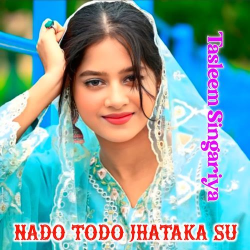 Nado Todo Jhataka Su