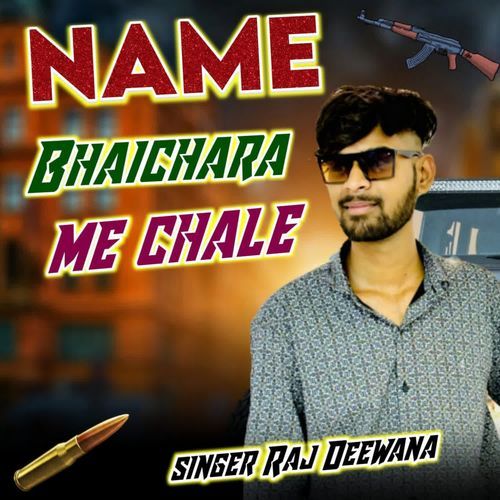 Name Bhaichara Me Chale