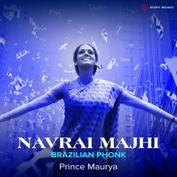 Navrai Majhi (Brazilian Phonk)