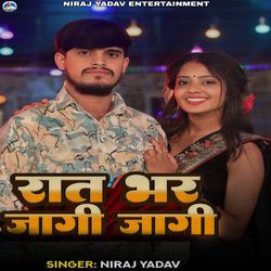 Raat Bhar Jagi Jagi