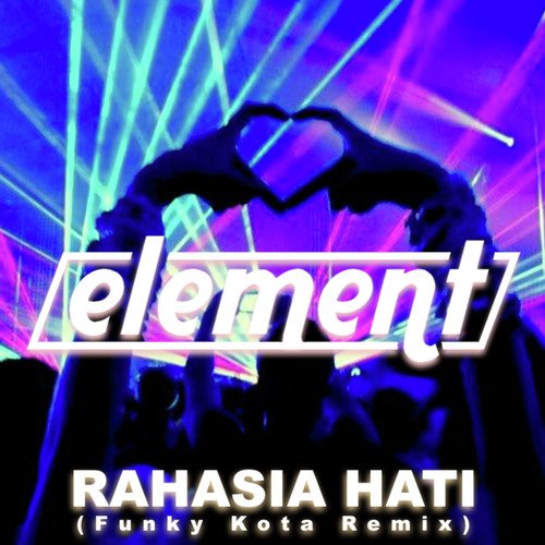 Rahasia Hati (Funky Kota Remix)