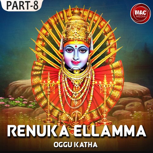 Renuka Ellamma Oggu Katha, Pt. 8