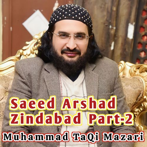 Saeed Arshad Zindabad, Pt. 2