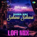 Sama Hai Suhana Suhana - Lofi Mix