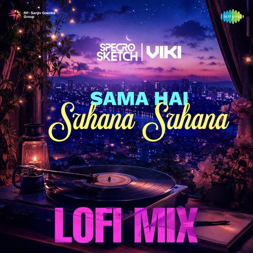 Sama Hai Suhana Suhana - Lofi Mix