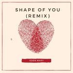 Shape Of You - Remix