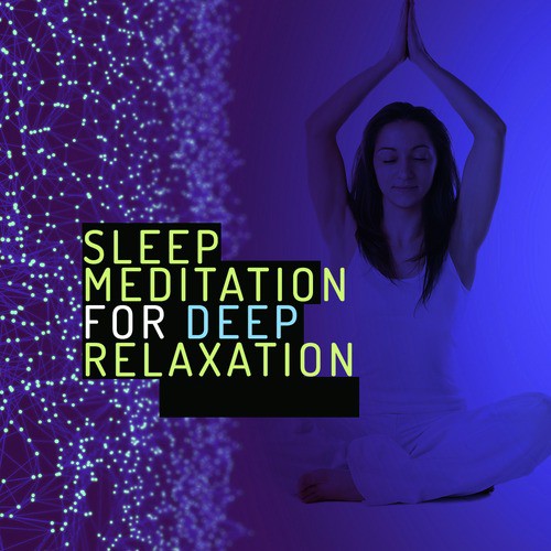 Sleep Meditation for Deep Relaxation