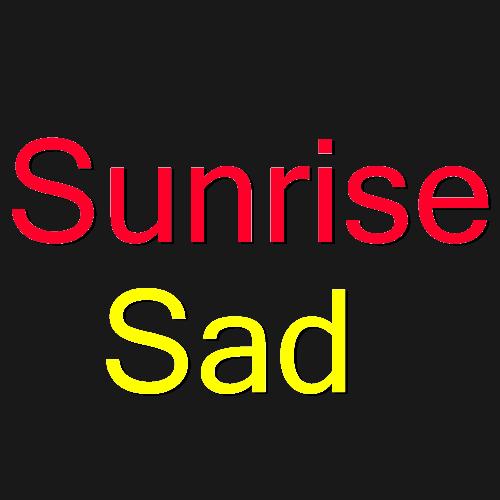 Sunrise Sad