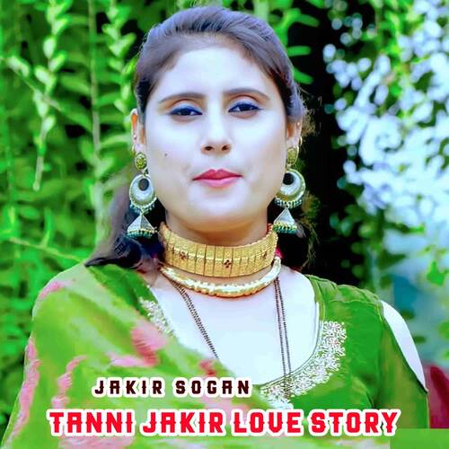 TANNI JAKIR LOVE STORY