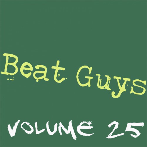 The Beat Guys Vol. 25