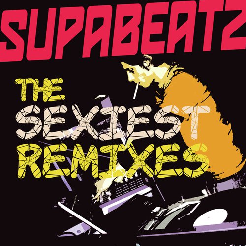 The sexiest remixes