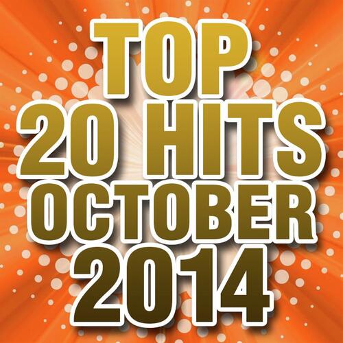 Top 20 Hits October 2014