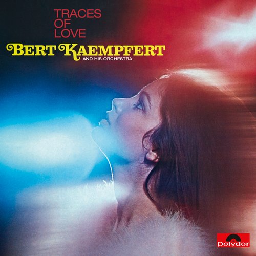 Strangers In The Night (Remastered) - Album by Bert Kaempfert