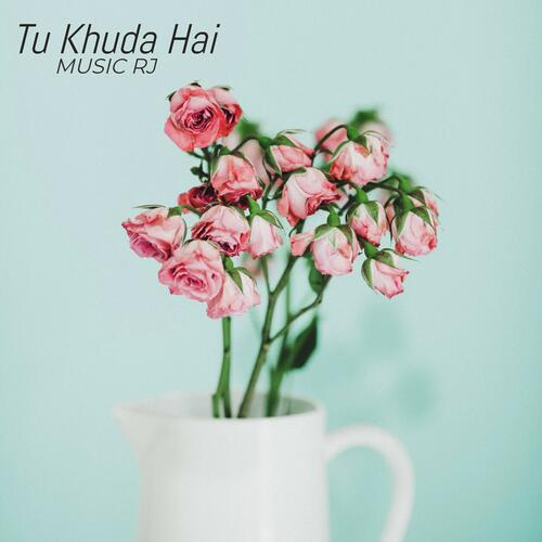 Tu Khuda Hai