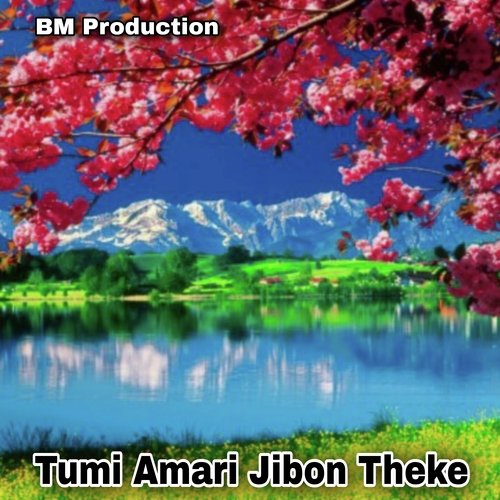 Tumi Amari Jibon Theke