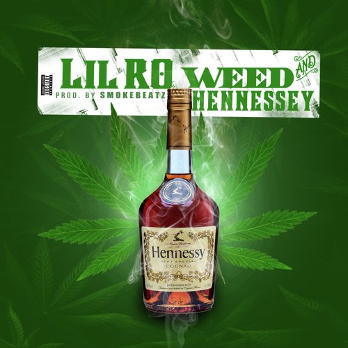 Weed and Hennessey