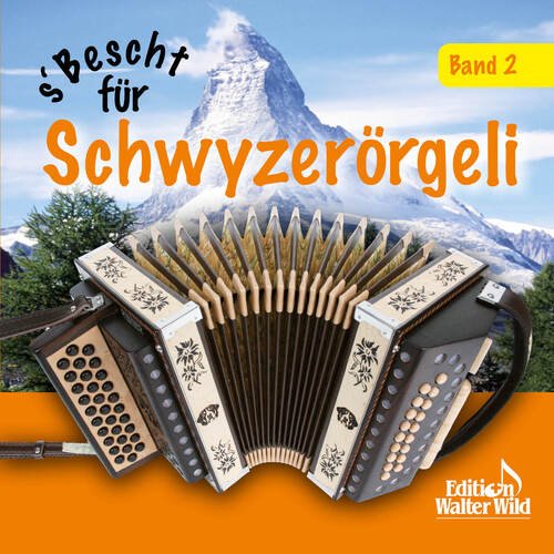 s'Bescht für Schwyzerörgeli 2
