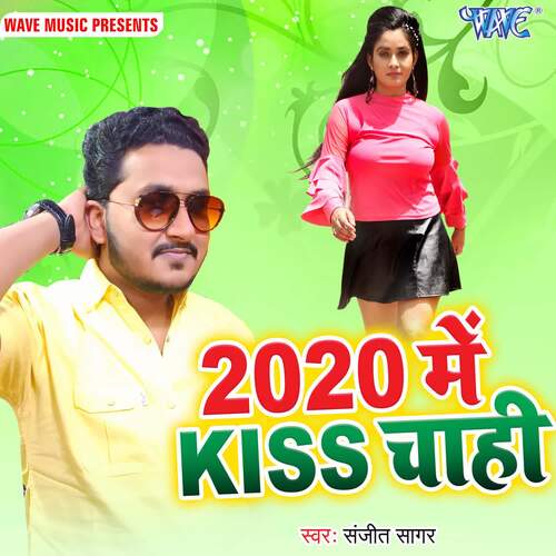 2020 Me Kiss Chahi