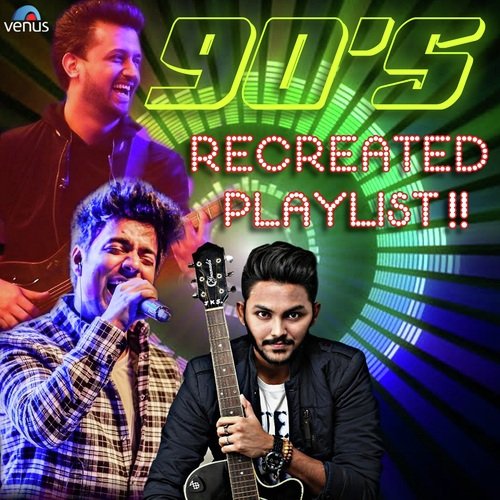 90's Recreated playlist!!