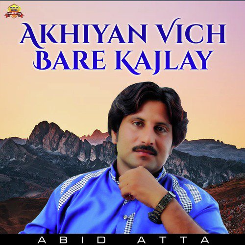 Akhiyan Vich Bare Kajlay - Single