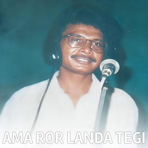 Ama Ror Landa Tegi