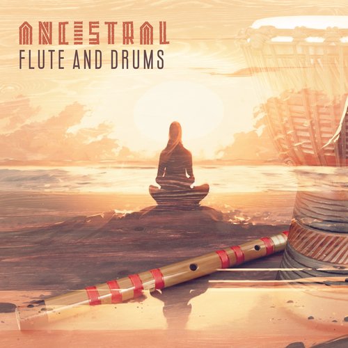 Ancestral Flute and Drums: Ancestor Meditational Insight, Spiritual Calmness_poster_image