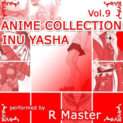 Itazura Na Kiss - Song Download from Anime Collection,  (Inuyasha) @  JioSaavn