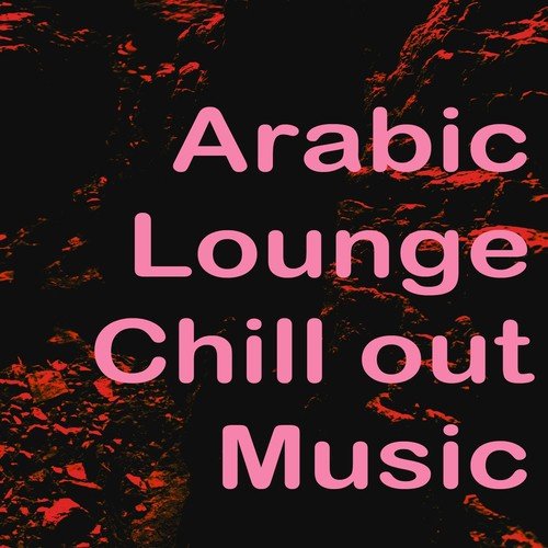 Arabic Lounge Music