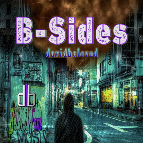 B Sides Lyrics Garrett Brown davidbeloved Baker Yung Only on