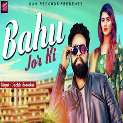 Bahu Jor Ki-BgVcUjIAcHo