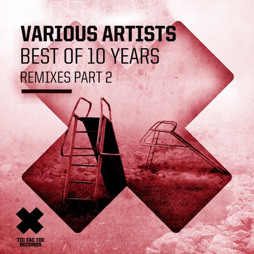 Best of 10 Years, Pt. 2 (Remixes)