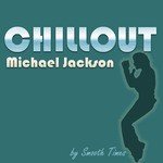 Chillout Michael Jackson