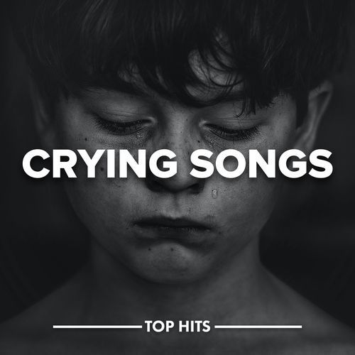 Crying Songs