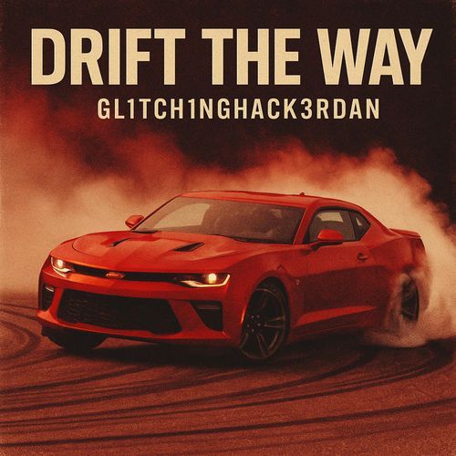 Drift The Way (Slowed)