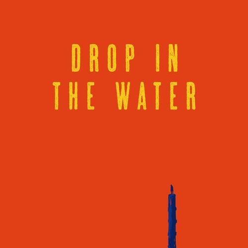 Drop In the Water_poster_image