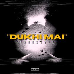 DUKHI MAI FREESTYLE-IFBGeyMEcGw