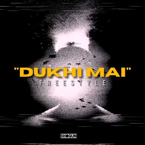 Dukhi Mai Freestyle