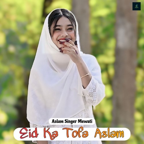 Eid Ka Tofa Aslam