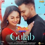 Gulab (From &quot;Teri Meri Gal Ban Gayi&quot;)