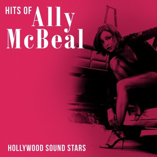 Hits Of Ally McBeal Songs Download Free Online Songs JioSaavn