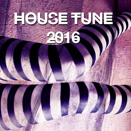 House Tune 2016